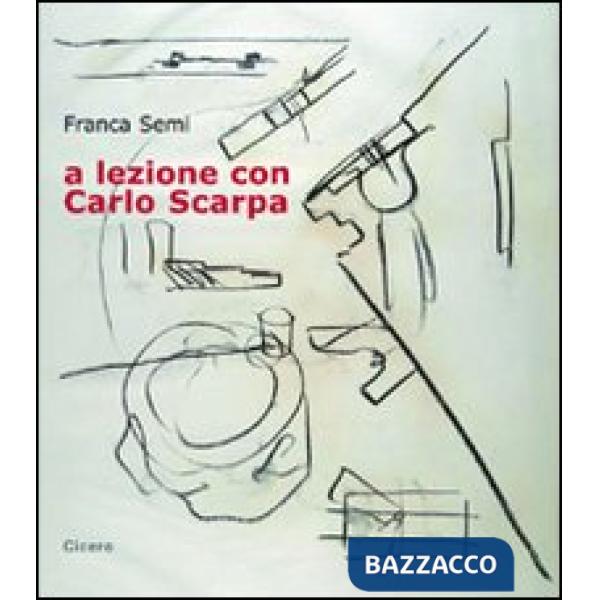 A lezione con Carlo Scarpa. Con CD Audio