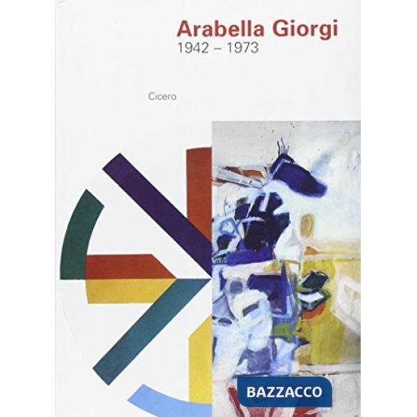 Arabella Giorgi 1942-1973. Ediz. illustrata