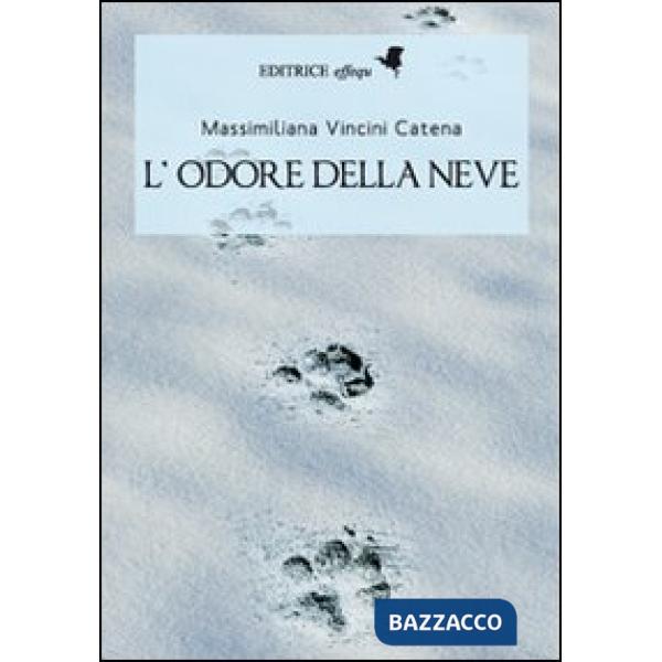 Odore della neve (L')