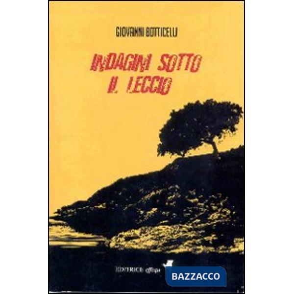 Indagini sotto il leccio