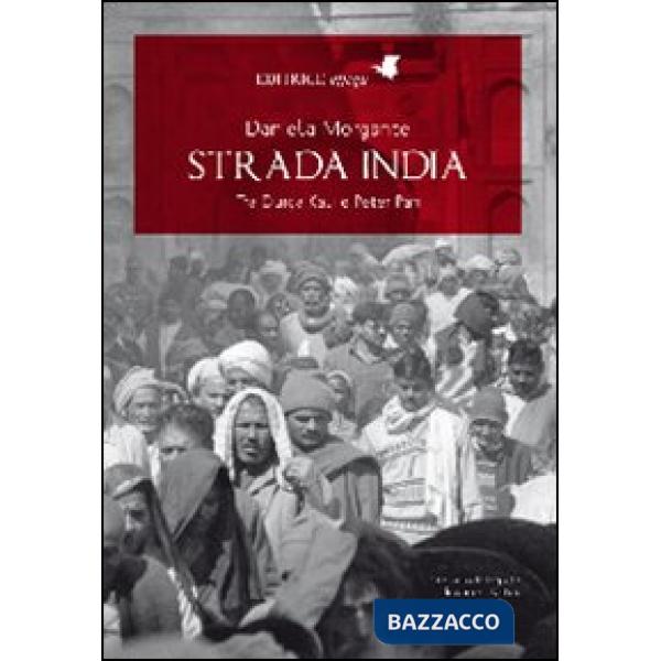 Strada India. Tra Durga Kali e Peter Pan