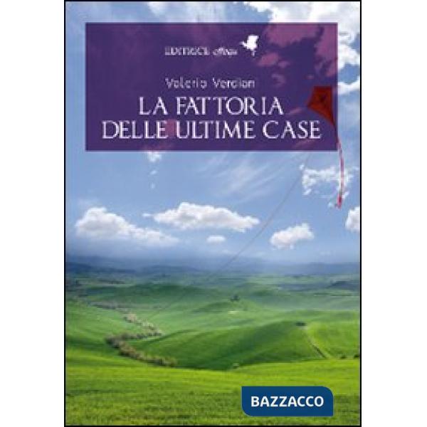 Fattoria delle ultime case (La)