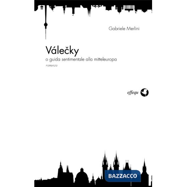 Válecky o guida sentimentale alla mitteleuropea