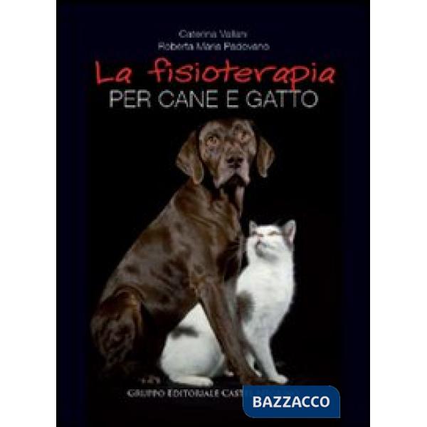 Fisioterapia per cane e gatto (La)