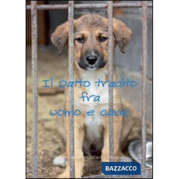 Patto tradito fra uomo e cane (Il)
