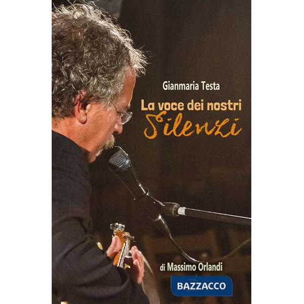 Gianmaria Testa. La voce dei nostri silenzi