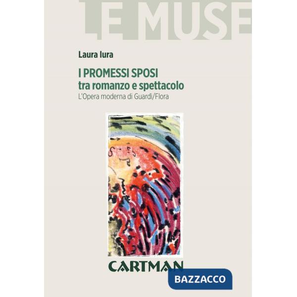 Promessi sposi tra romanzo e spettacolo. L'opera moderna di Guardì/Flora (I)
