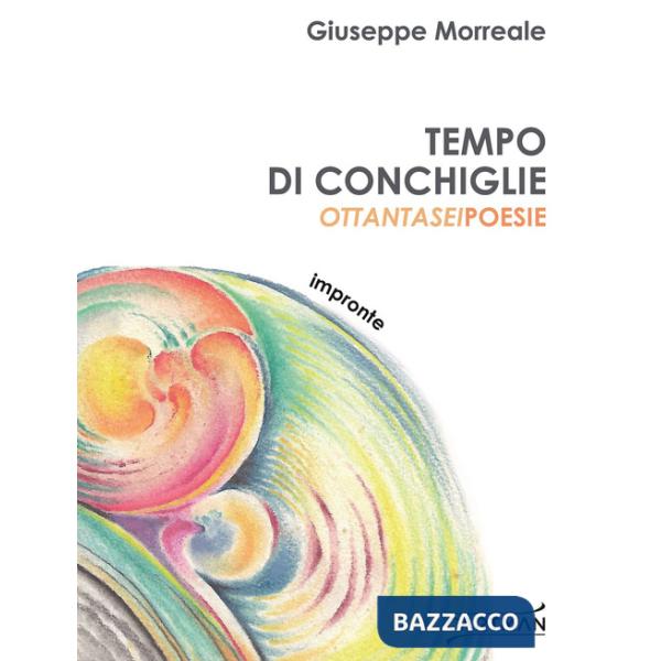 Tempo di conchiglie. Ottantasei poesie