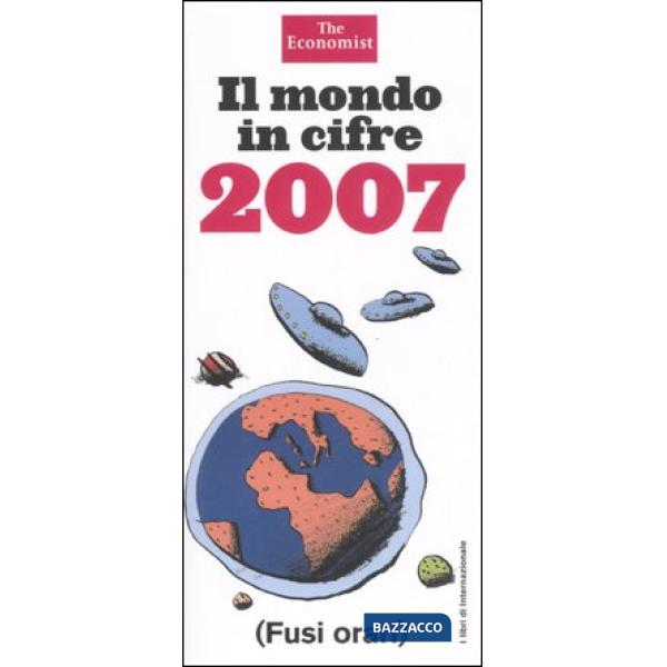 Mondo in cifre 2007 (Il)