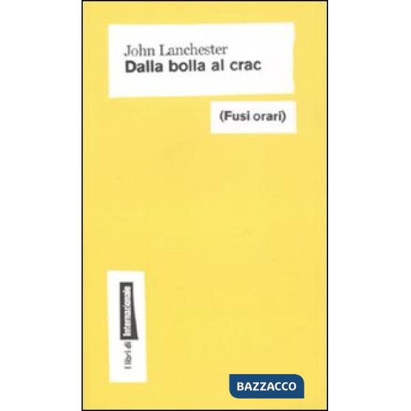 Dalla bolla al crac