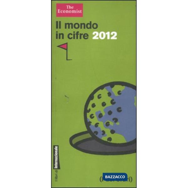 Mondo in cifre 2012 (Il)