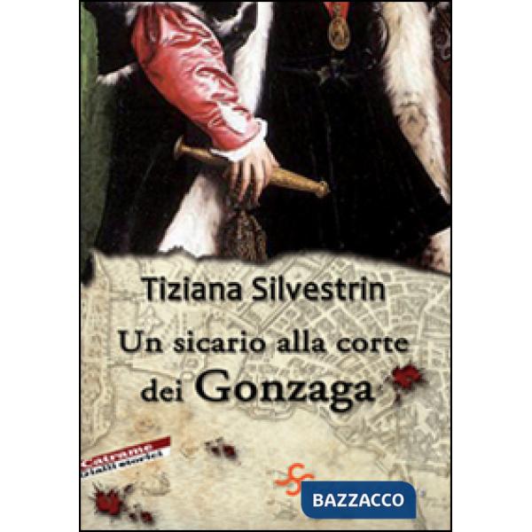 Sicario alla corte dei Gonzaga (Un)