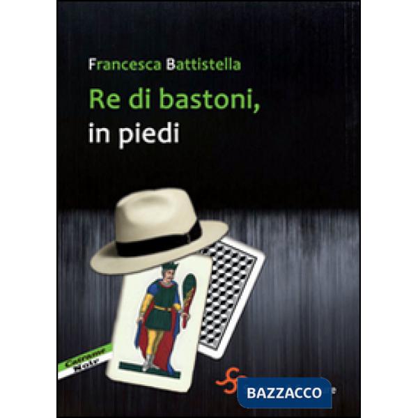 Re di bastoni, in piedi