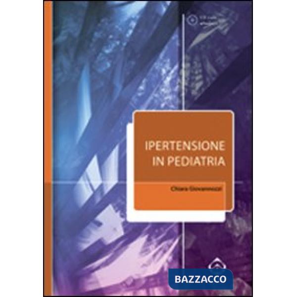 Ipertensione in pediatria. Con CD-ROM