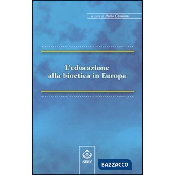 Educazione alla bioetica in Europa (L')