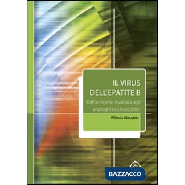 Virus dell'epatite B. Dall'antigene australia agli analoghi nucleos(t)idici (Il)