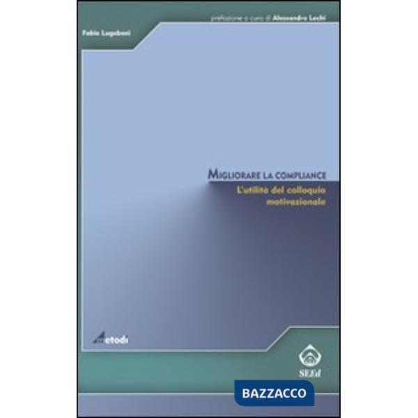 Migliorare la compliance. L'utilità del colloquio motivazionale