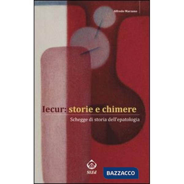Iecur: storie e chimere. Schegge di storia dell'epatologia
