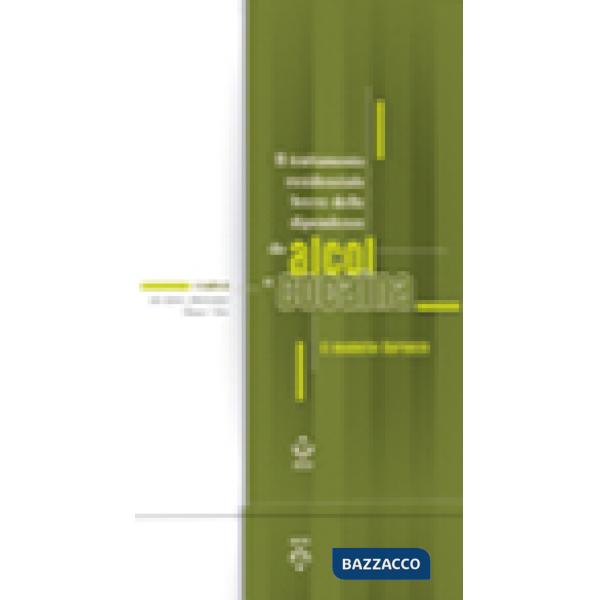 Trattamento residenziale breve delle dipendenze da alcol e cocaina. Il modello S