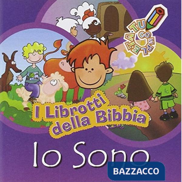 Librotti della Bibbia. Io sono. Ediz. illustrata (I)