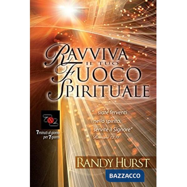 Ravviva il tuo fuoco spirituale