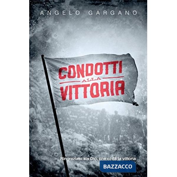 Condotti alla vittoria