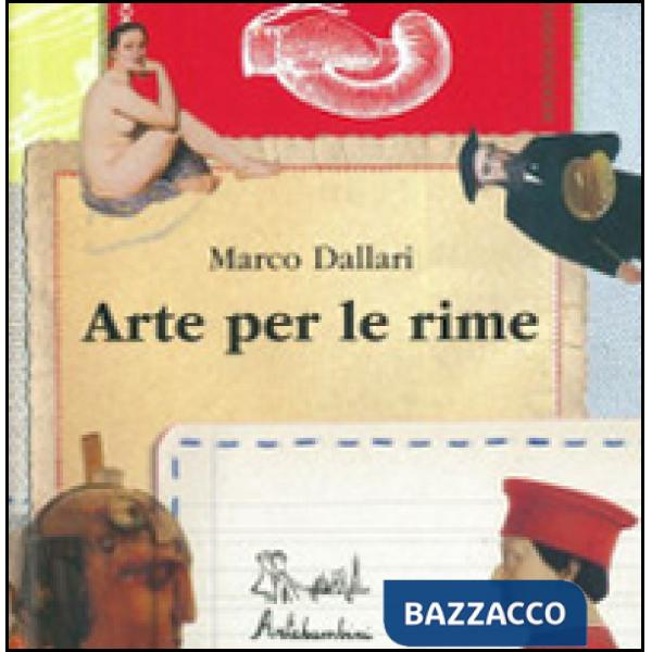 Arte per le rime. Ediz. illustrata