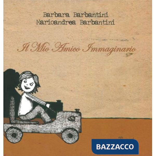 Mio amico immaginario. Ediz. illustrata (Il)