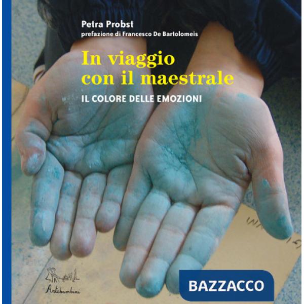 In viaggio con il Maestrale. Il colore dele emozioni