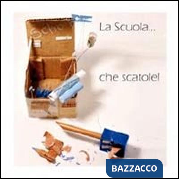 Scuola... che scatole! (La)