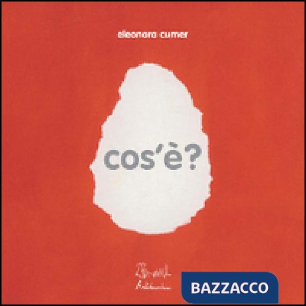 Cos'è? Ediz. illustrata