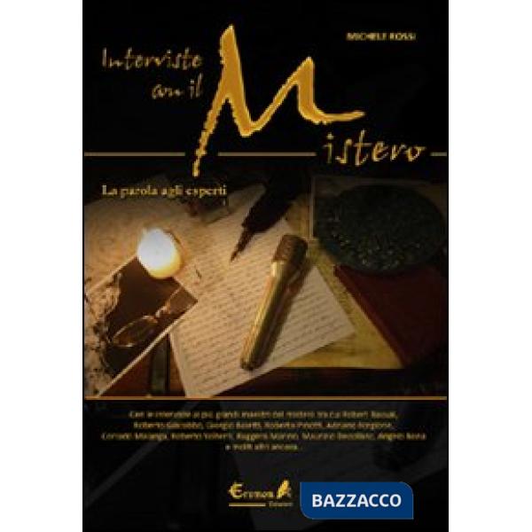 Interviste con il mistero. La parola agli esperti
