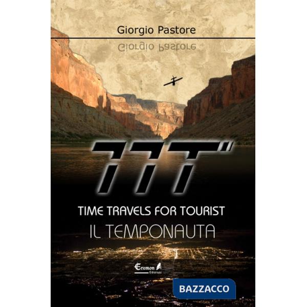 TTT. Time travels for tourists. Il temponauta