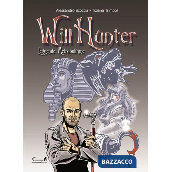 Will Hunter. Leggende metropolitane
