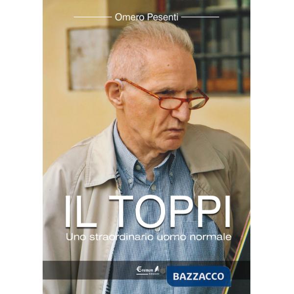 Toppi. Uno straordinario uomo normale (Il)