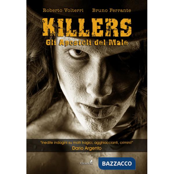 Killers. Gli apostoli del male