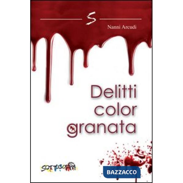 Delitti color granata