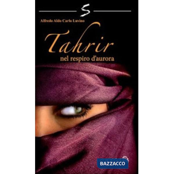 Tahrir. Nel respiro d'aurora