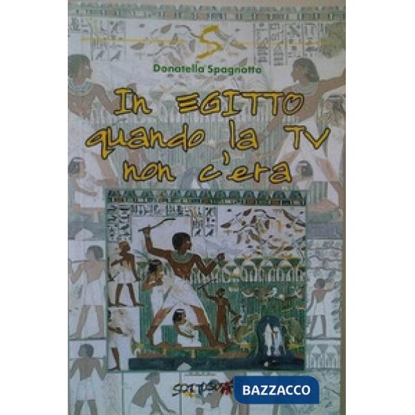 In Egitto quando la TV non c'era