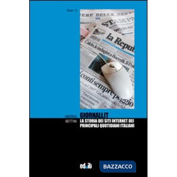 Giornali.it. La storia dei siti internet dei principali quotidiani italiani