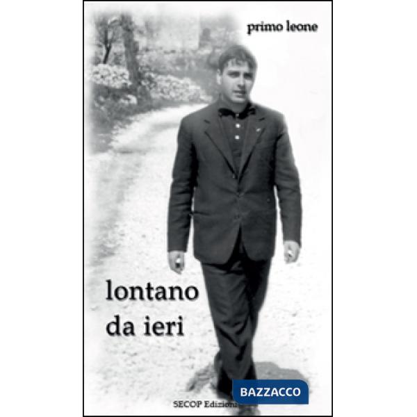 Lontano da ieri. Nuova ediz.