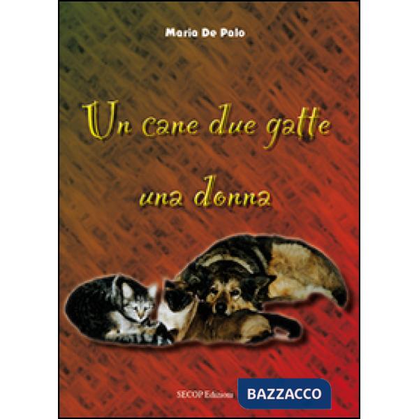 Cane due gatte una donna (Un)