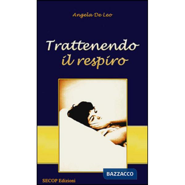 Trattenendo il respiro