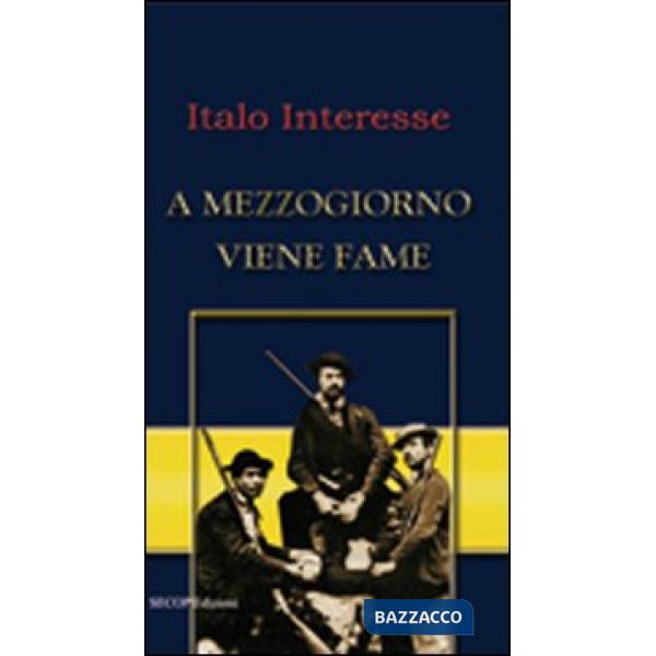 A mezzogiorno viene fame