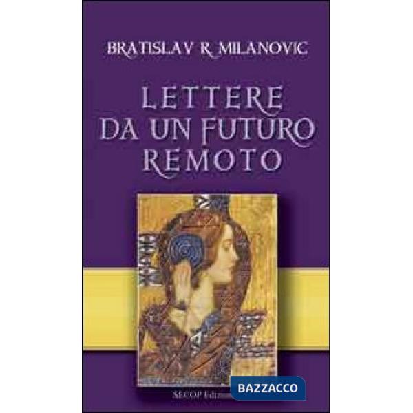 Lettere da un futuro remoto