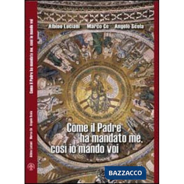 Come il padre ha mandato me, così io mando voi