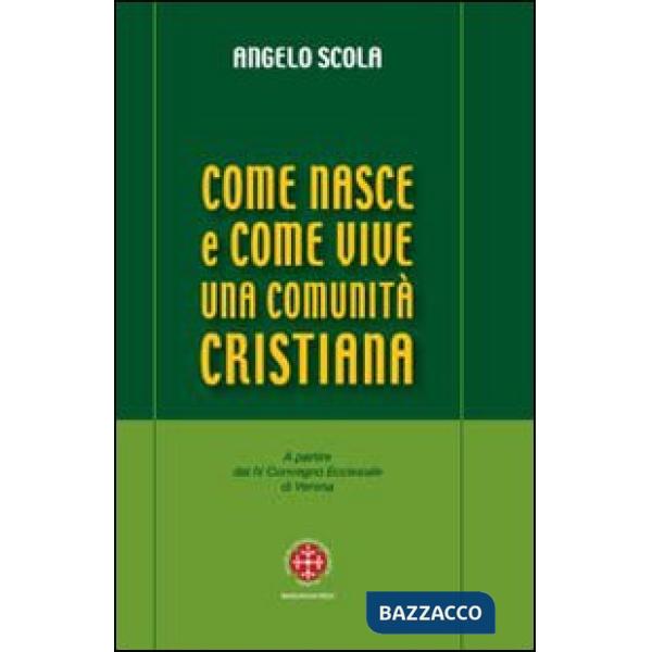 Come nasce e come vive una comunità cristiana. A partire dal IV Convegno Ecclesi