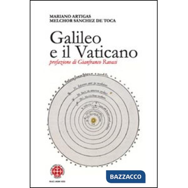 Galileo e il Vaticano. Storia della Pontificia Commissione di Studio sul Caso Ga
