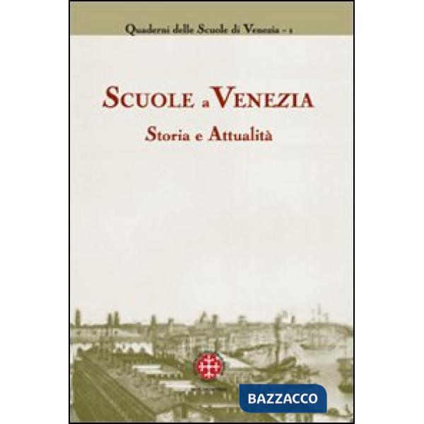 Scuole a Venezia. Storia e attualità