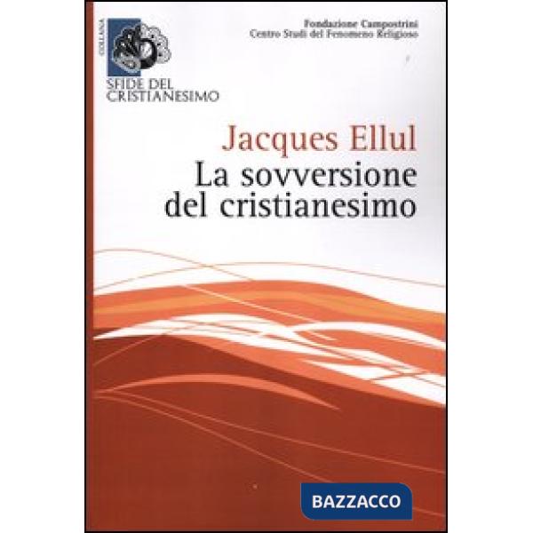 Sovversione del cristianesimo (La)